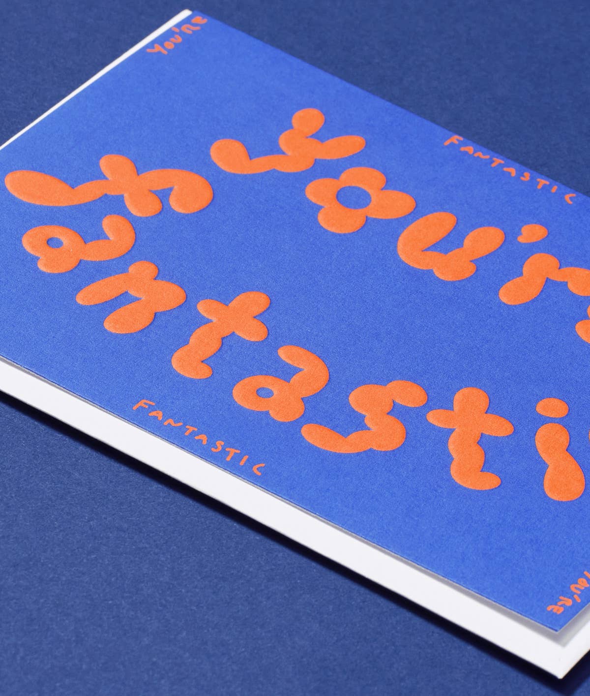 You're Fantastic Embossed Greetings Card