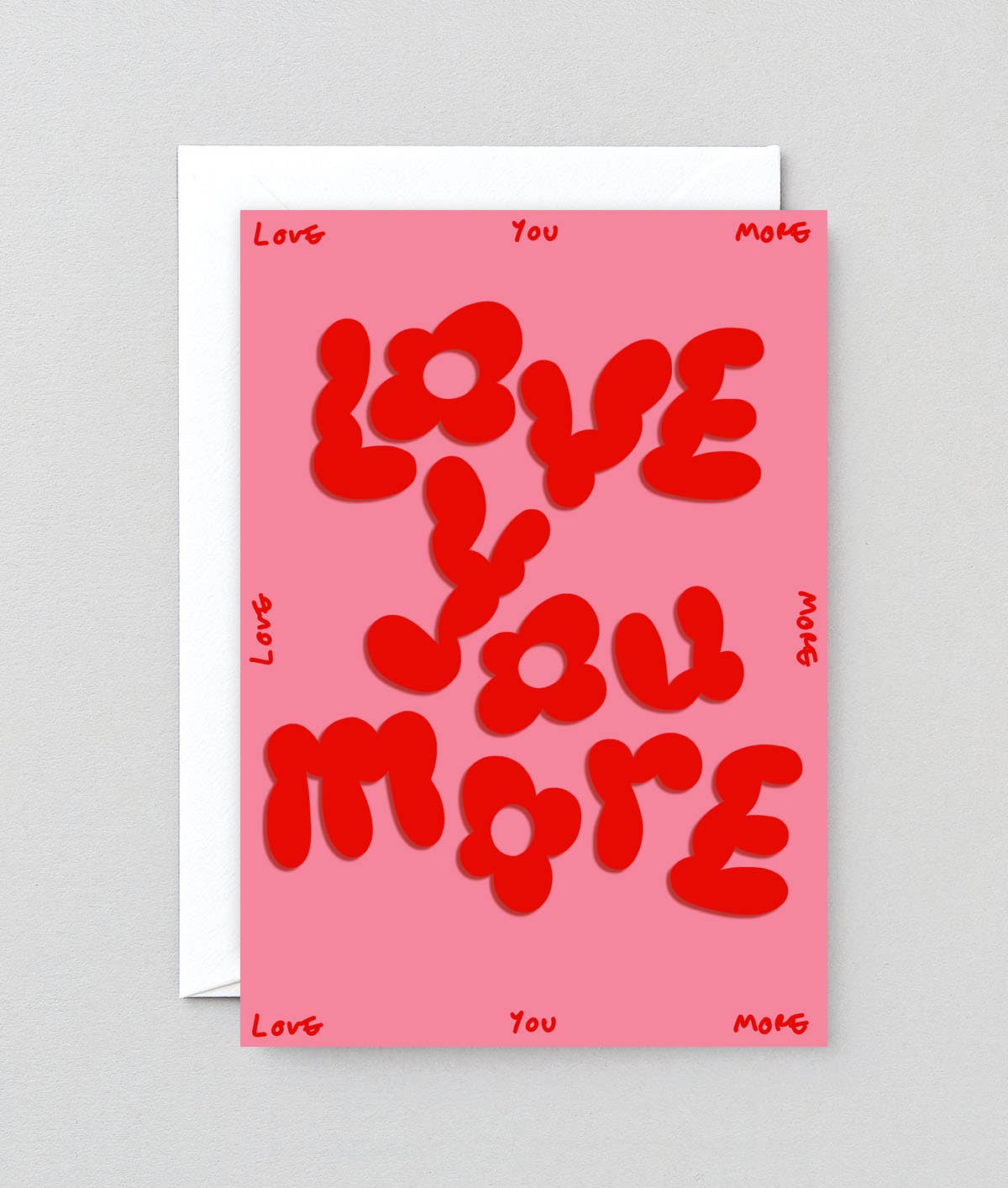 Love You More' Embossed Card