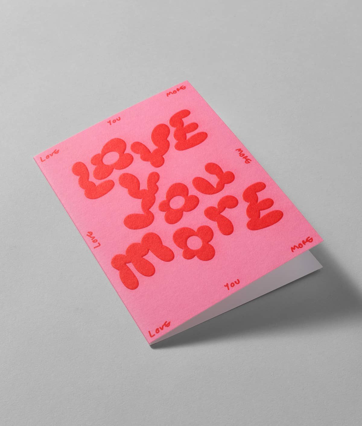Love You More' Embossed Card